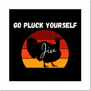 Go Pluck Yourself Turkey Day Happy Jive Thanksgiving Retro Posters and Art